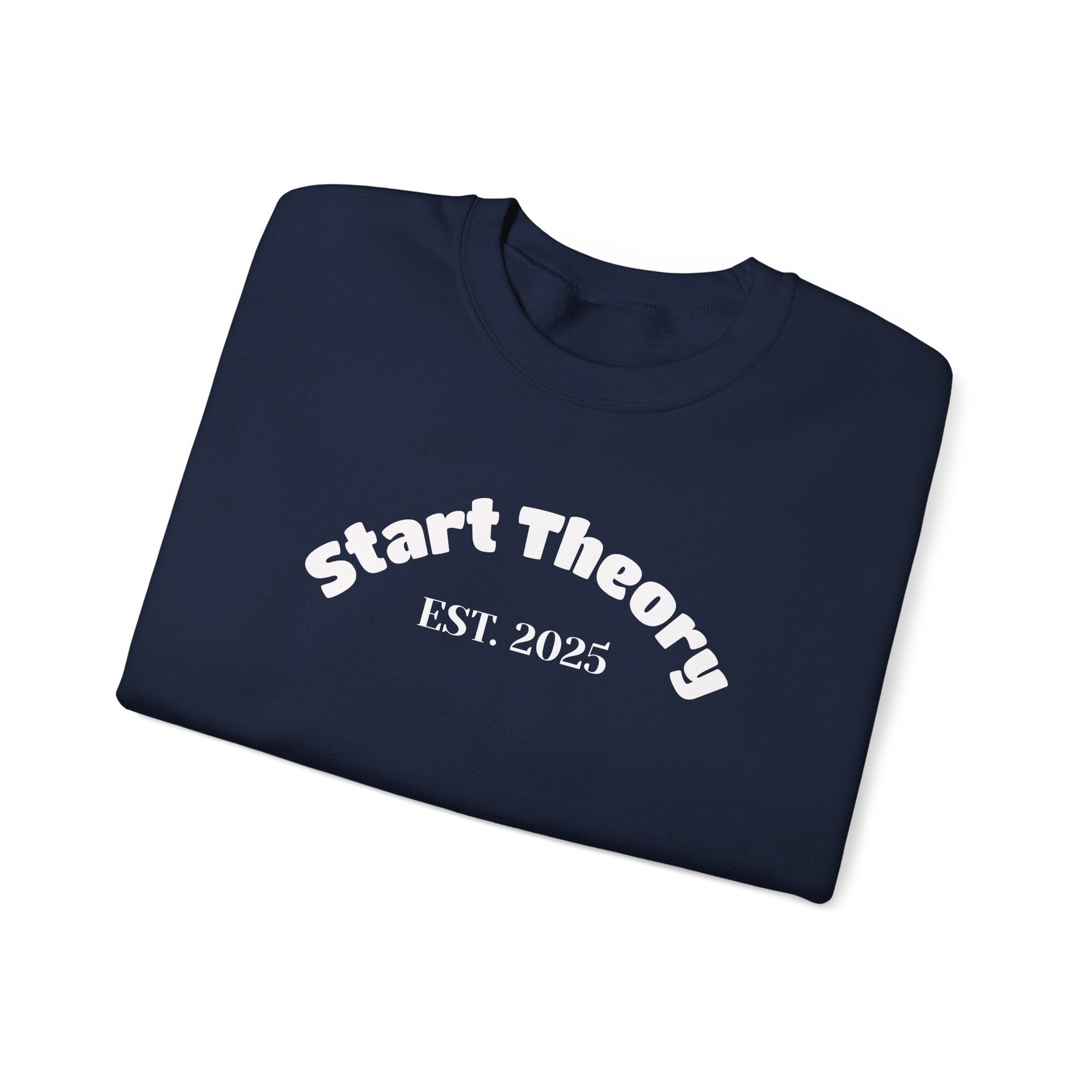 Crewneck Sweatshirt — "EST. 2025 (Start Theory)