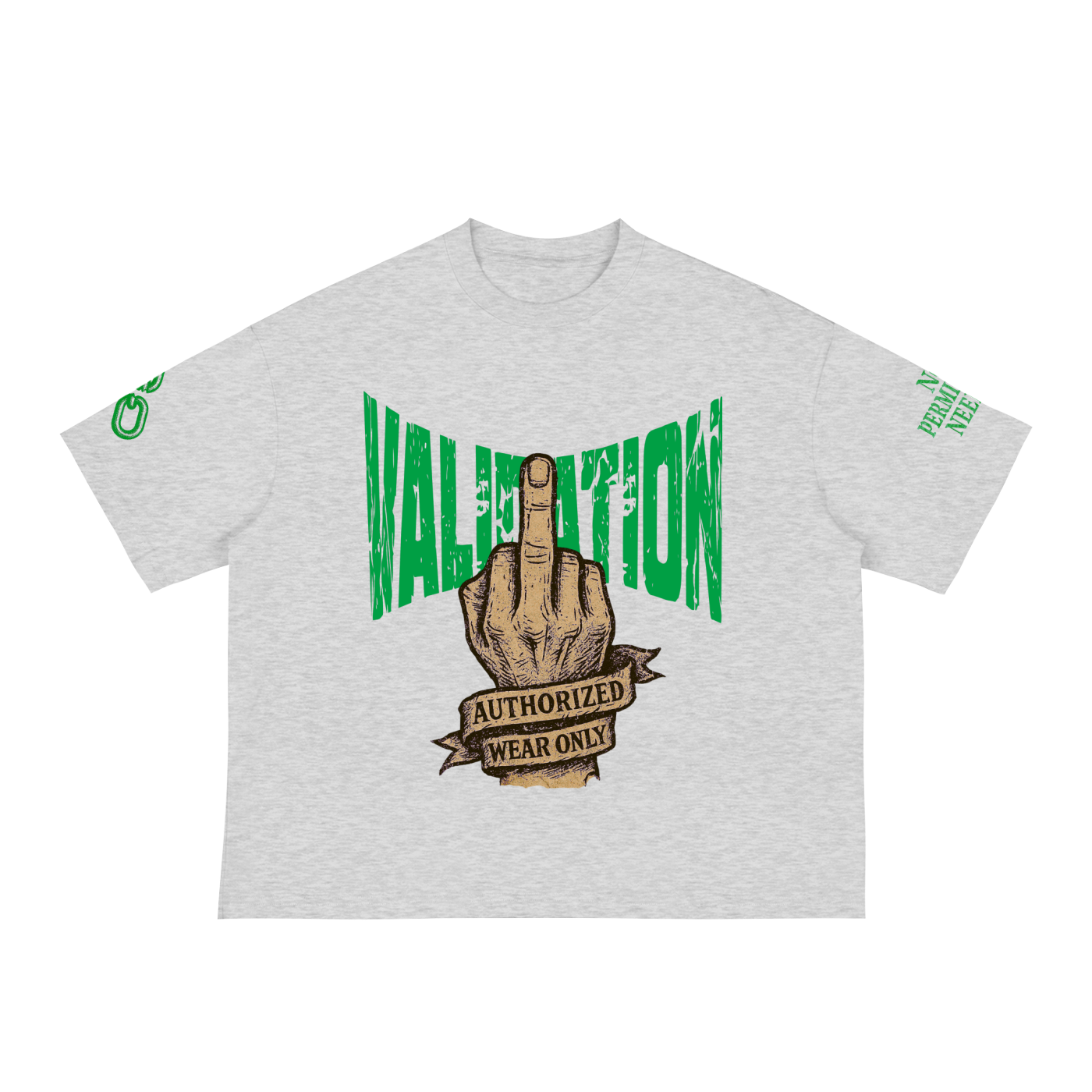 Fxxk Validation : Boxy Tee (GREEN)