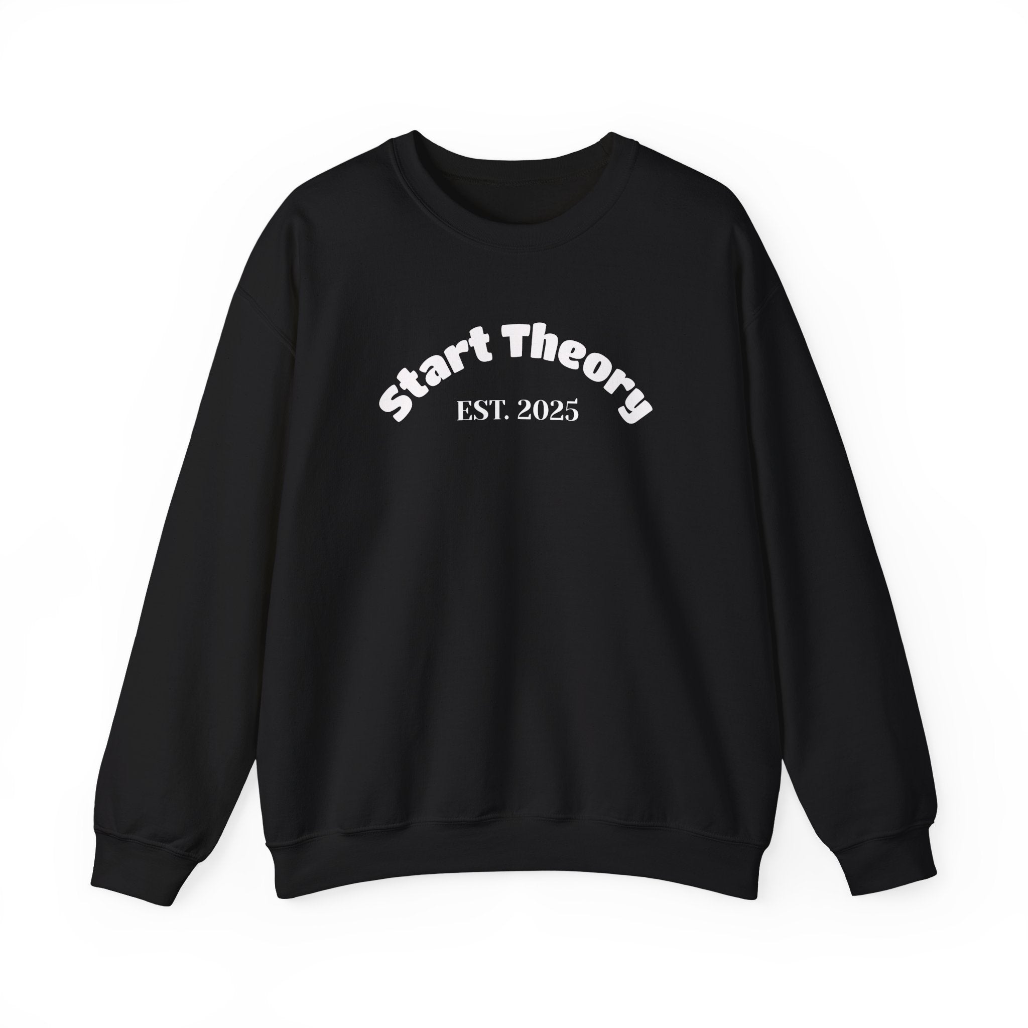 Crewneck Sweatshirt — "EST. 2025 (Start Theory)