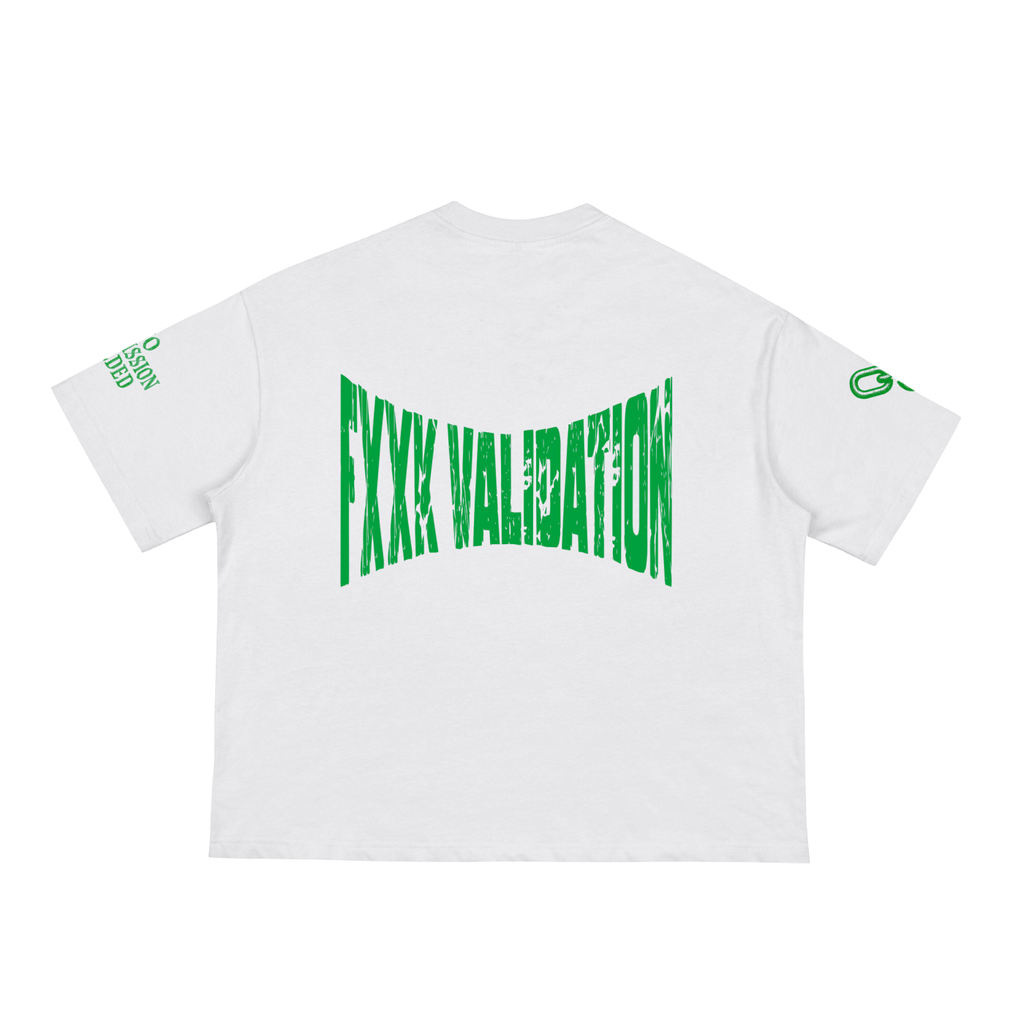 Fxxk Validation : Boxy Tee (GREEN)